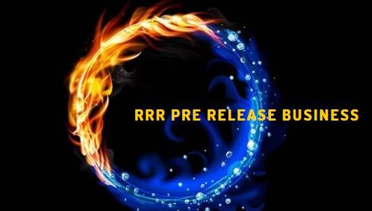 RRR Pre Release Business