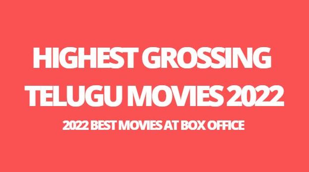 highest grossing telugu movies 2022